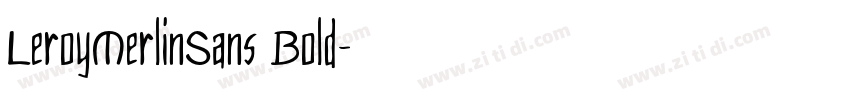 LeroyMerlinSans Bold字体转换